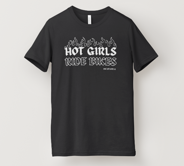 **PRE ORDER** Hot Girls Ride Bikes